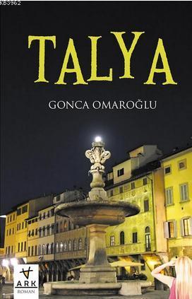  Talya | Gonca Omaroğlu | Ark Kitapları | 9786055350802 | 