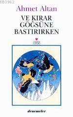 Ve Kırar Göğsüne Bastırırken
