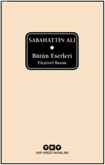 Bütün Eserleri - Eleştirel Basım