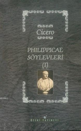 Philippicae Söylevleri (Ciltli)
