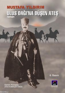 Ulus Dağına Düşen Ateş