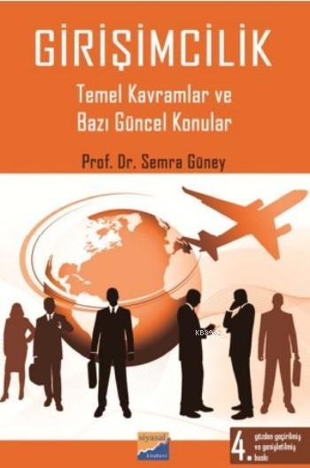 Girişimcilik; Temel Kavramlar ve Bazı Güncel Konular