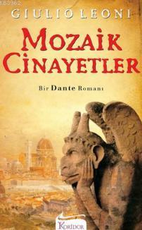 Mozaik Cinayetler; Bir Dante Romanı