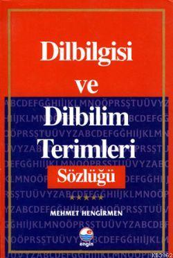  Dilbilgisi ve Terimler Sözlüğü | Mehmet Hengirmen | Engin Yayınevi | 9799753202502 | 