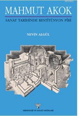 Mahmut Akok; Sanat Tarihinde Restitüsyon Piri