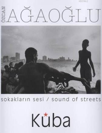 Sokakların Sesi / Sound of Streets Küba