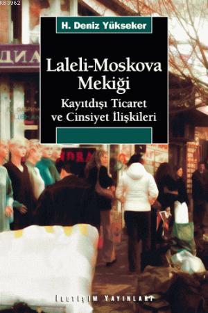 Laleli-Moskova Mekiği; Kayıtdışı Ticaret ve Cinsiyet İlişkileri