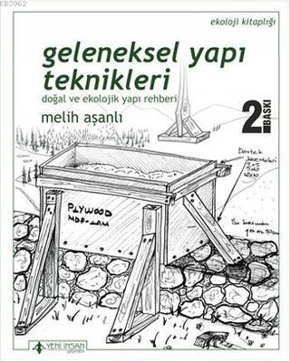 Geleneksel Yapı Teknikleri; Doğal ve Ekolojik Yapı Rehberi