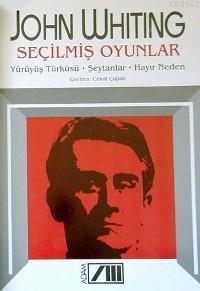 Seçilmiş Oyunlar; Yürüyüş Türküsü - Şeytanlar - Hayır Neden