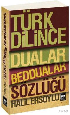 Türk Dilince Dualar, Beddualar Sözlüğü