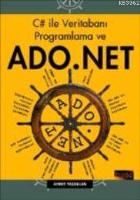 C # İle Veritabını Programlama ve ADO.Net