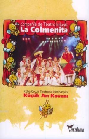 Küçük Arı Kovanı; Küba Çocuk Tiyatrosu Kumpanyası