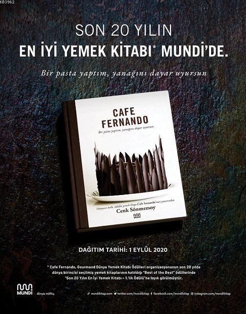 Cafe Fernando; Bir pasta yaptım, yanağını dayar uyursun