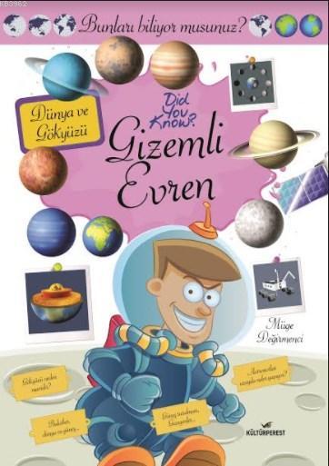 Gizemli Evren Bunlari Biliyor Musunuz Muge Degirmenci 9786052397022 Kitap Rakitabevi Com