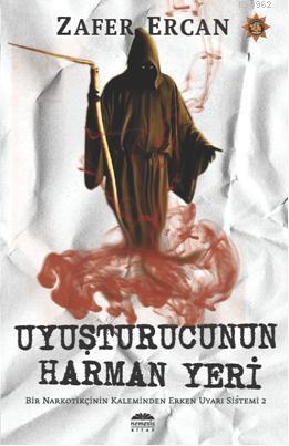 Uyuşturucunun Harman Yeri