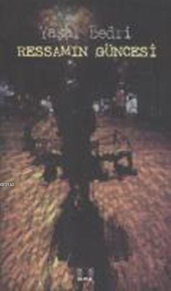  Ressamın Güncesi | Yaşar Bedri | İlke Yayıncılık | 9786055961022 | 
