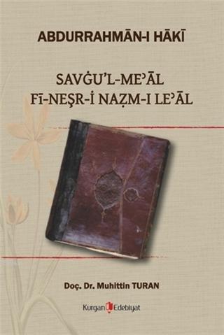 Savgu'l Meal Fi-Neşr-i Nazm-ı Le'al; Abdurrahman-i Haki