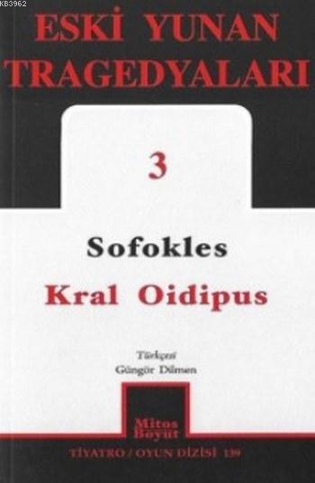 Eski Yunan Tragedyaları 3; Kral Oidipus