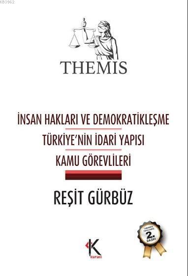 İnsan Hakları Ve Demokratikleşme Türkiye'nin İdare Yapısı Kamu Görevlileri
