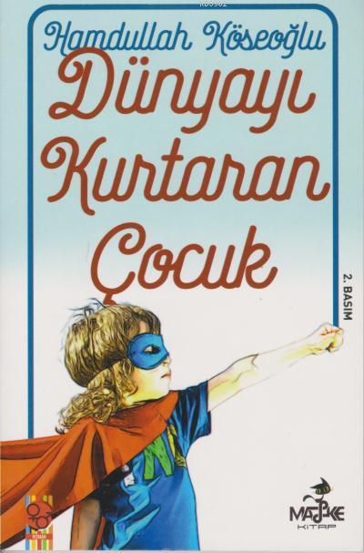 Dünyayı Kurtaran Çocuk