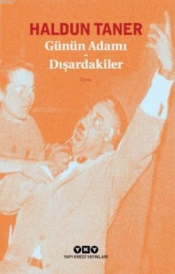 Günün Adamı Dışardakiler