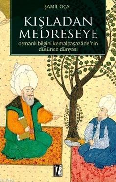  Kışladan Medreseye | Şamil Öçal | İz Yayıncılık | 9789753559522 | 