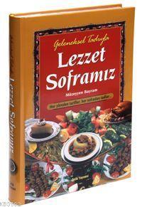  Lezzet Sofrası (kuşe + Ciltli) | Müzeyyen Bayram | Çelik Yayınevi | 9789756457122 | 