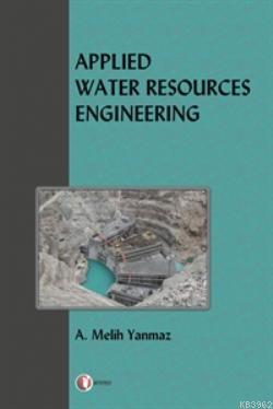 Applied Water Resources Engineering; Uygulamalı Su Kaynakları Mühendisliği