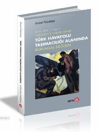 Türk Havayolu Taşımacılığı Alanında Kurumsal Değişim