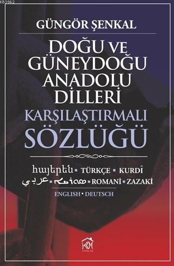 Doğu ve Güneydoğu Anadolu Dilleri Karşılaştırmalı Sözlüğü