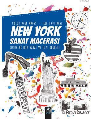 New York Sanat Macerası; Çocuklar için Sanat ve Gezi Rehberi