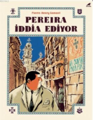  9786057865632 | Pereira İddia Ediyor | Kara Karga Yayınları | Kolektif  | Pierre-Henry Gomont 