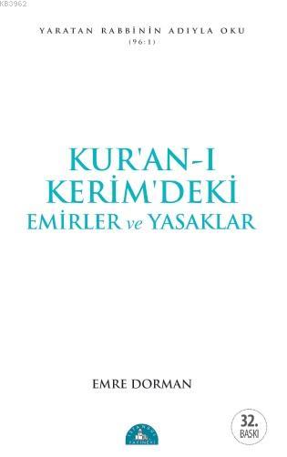 Kur'an-ı Kerîm'deki Temel Emirler ve Yasaklar
