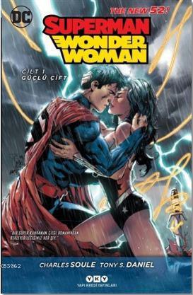 Superman / Wonder Woman Cilt:1 Güçlü Çift