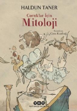  Çocuklar İçin Mitoloji | Haldun Taner | Murat Yalçın | Yapı Kredi Yayınları ( YKY ) | 9789750845932 