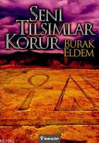 Seni Tılsımlar Korur