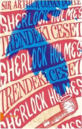 Sherlock Holmes 9- Trendeki Ceset