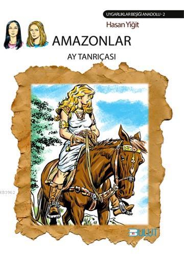 Amazonlar - Ay Tanrıçası