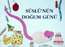 Süslü'nün Doğum Günü