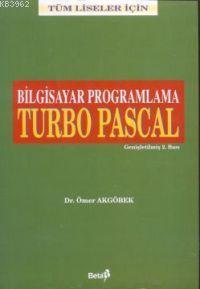 Bilgisayar Programlama Turbo Pascal (Tüm Liseler İçin)