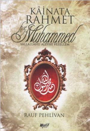 Kainata Rahmet Hz. Muhammed (s.a.v)