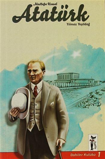 Mustafa Kemal Atatürk; Dahiler Kulübü
