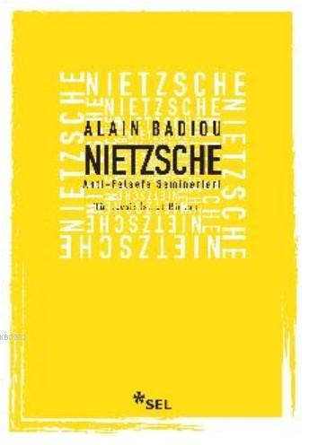 Nietzsche - Anti - Felsefe Seminerleri