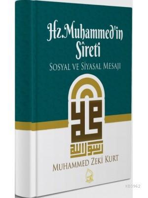 Hz. Muhammed'in Sireti (Ciltli); Sosyal ve Siyasal Mesajı