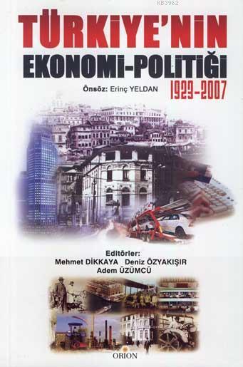 Türkiye'nin Ekonomi-Politiği - (1923-2007)