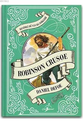 Robinson Crusoe - Resimli Dünya Klasikleri