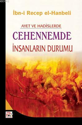  Ayet ve Hadislerde Cehennemde İnsanların Durumu | İbn Receb El Hanbeli | Karınca & Polen Yayınları | 9786055546052 | 