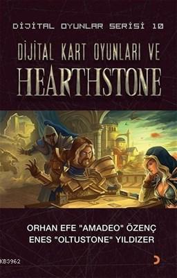 Dijital Kart Oyunları ve Hearthstone - Dijital Oyunlar Serisi 10