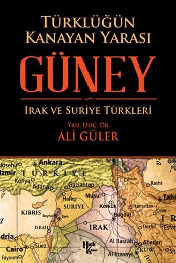 Türklüğün Kanayan Yarası Güney Irak ve Suriye Türkleri