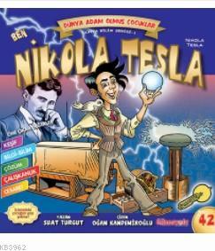 Ben Nikola Tesla; Dünya Adam Olmuş Çocuklar